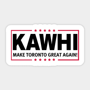 Kawhi - MTGA!!! Sticker